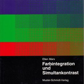 Farbintegration und Simultankontrast von Frieling,  Heinrich, Marx,  Ellen