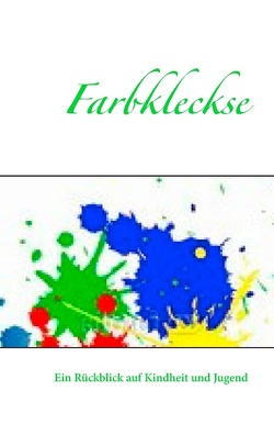 Farbkleckse von Neveling,  Uwe