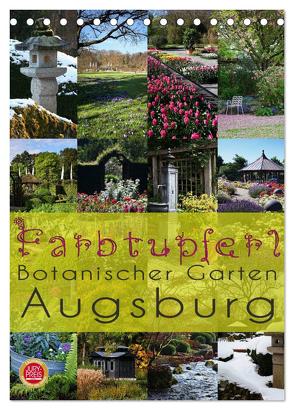 Farbtupferl – Botanischer Garten Augsburg (Tischkalender 2024 DIN A5 hoch), CALVENDO Monatskalender von Cross,  Martina