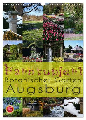 Farbtupferl – Botanischer Garten Augsburg (Wandkalender 2024 DIN A3 hoch), CALVENDO Monatskalender von Cross,  Martina