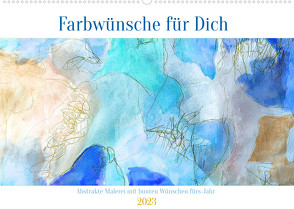 Farbwünsche für Dich (Wandkalender 2023 DIN A2 quer) von Schimmack,  Michaela