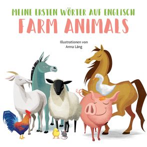 Farm Animals von Lang,  Anna