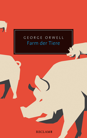 Farm der Tiere von Oeser,  Hans-Christian, Orwell,  George