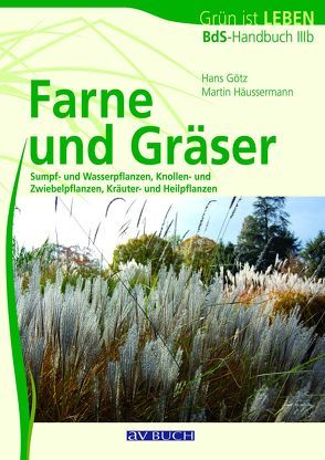 Farne und Gräser von Goetz,  Hans, Häussermann,  Martin
