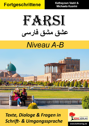 FARSI / Niveau A-B (Band 6) von Kusrini,  Michaela, Vaziri,  Kathayoun