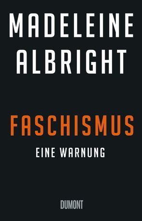 Faschismus von Albright,  Madeleine, Jendricke,  Bernhard, Wollermann,  Thomas