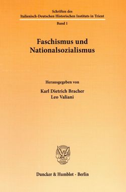 Faschismus und Nationalsozialismus. von Bracher,  Karl Dietrich, Valiani,  Leo