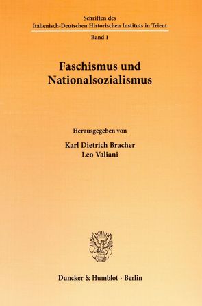 Faschismus und Nationalsozialismus. von Bracher,  Karl Dietrich, Valiani,  Leo
