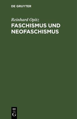 Faschismus und Neofaschismus von Opitz,  Reinhard