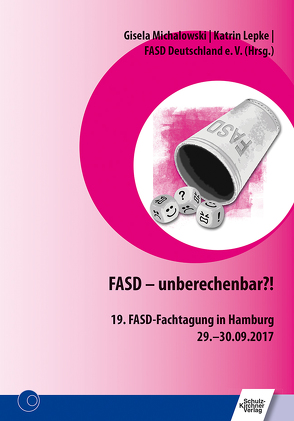 FASD – unberechenbar?! von Lepke,  Katrin, Michalowski,  Gisela