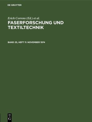 Faserforschung und Textiltechnik / November 1974 von Bobeth,  Wolfgang, Böhringer,  Hans, Correns,  Erich, Frenzel,  Walter, Klare,  Hermann