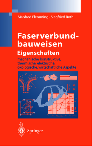 Faserverbundbauweisen Eigenschaften von Flemming,  Manfred, Roth,  Siegfried