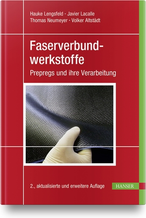 Faserverbundwerkstoffe von Altstädt,  Volker, Lacalle,  Javier, Lengsfeld,  Hauke, Neumeyer,  Thomas