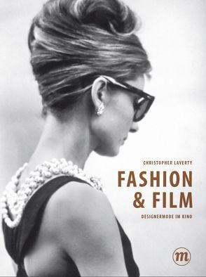 Fashion & Film von Laverty,  Christopher