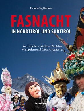 Fasnacht in Nordtirol und Südtirol von Nussbaumer,  Thomas