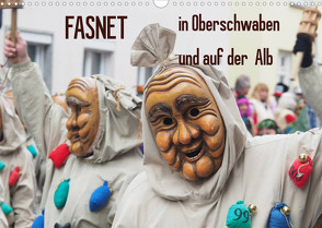 Fasnet in Oberschwaben und auf der Alb (Wandkalender 2023 DIN A3 quer) von Bindig,  Rudolf