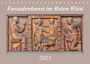 Fassadenkunst im Roten Wien (Tischkalender 2023 DIN A5 quer) von Braun,  Werner