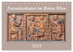 Fassadenkunst im Roten Wien (Tischkalender 2024 DIN A5 quer), CALVENDO Monatskalender von Braun,  Werner