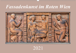 Fassadenkunst im Roten Wien (Wandkalender 2021 DIN A2 quer) von Braun,  Werner