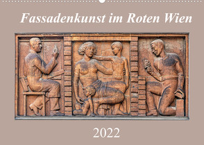 Fassadenkunst im Roten Wien (Wandkalender 2022 DIN A2 quer) von Braun,  Werner