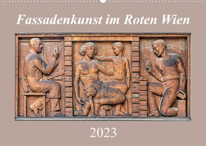 Fassadenkunst im Roten Wien (Wandkalender 2023 DIN A2 quer) von Braun,  Werner