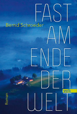 Fast am Ende der Welt von Schroeder,  Bernd