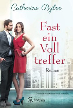 Fast ein Volltreffer von Bybee,  Catherine, von der Mark,  Stephanie