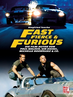 Fast, Fierce & Furious von Tesche,  Siegfried