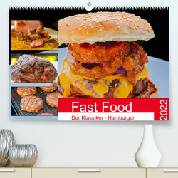 Fast Food Der Klassiker – Hamburger (Premium, hochwertiger DIN A2 Wandkalender 2022, Kunstdruck in Hochglanz) von Sommer Fotografie,  Sven