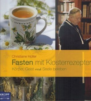 Fasten mit Klosterrezepten von Holler,  Christiane