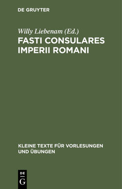 Fasti Consulares Imperii Romani von Liebenam,  Willy