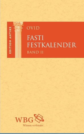 Fasti / Festkalender. Band 2 von Baier,  Thomas, Ovid, Themann-Steinke,  Andrea