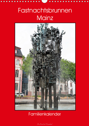 Fastnachtsbrunnen Mainz – Familienkalender (Wandkalender 2020 DIN A3 hoch) von DieReiseEule