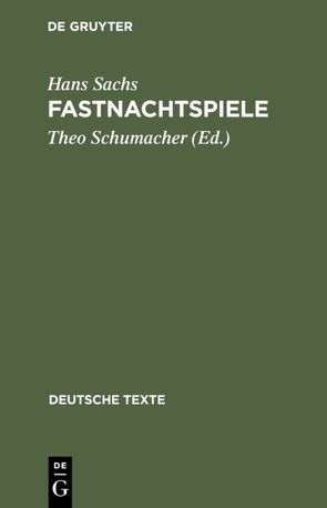 Fastnachtspiele von Sachs,  Hans, Schumacher,  Theo