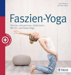 Faszien-Yoga von Piglas,  Johanna, Walther,  Tasja