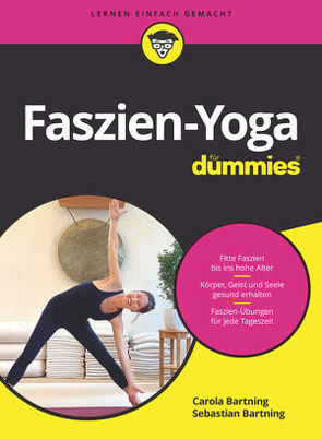 Faszien-Yoga für Dummies von Bartning,  Carola, Bartning,  Sebastian