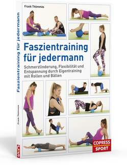 Faszientraining für jedermann von Thömmes,  Frank