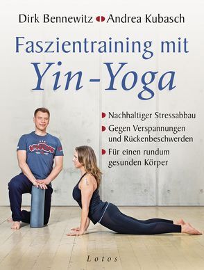Faszientraining mit Yin-Yoga von Bennewitz,  Dirk, Kubasch,  Andrea