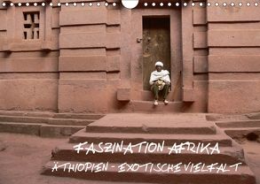 Faszination Afrika: Äthiopien – Exotische Vielfalt (Wandkalender 2018 DIN A4 quer) von hinter-dem-horizont-media.net, Kiesow,  Bernhard, Kiesow,  Tanja