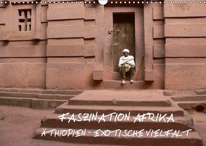 Faszination Afrika: Äthiopien – Exotische Vielfalt (Wandkalender 2019 DIN A3 quer) von hinter-dem-horizont-media.net, Kiesow,  Bernhard, Kiesow,  Tanja