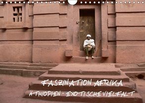 Faszination Afrika: Äthiopien – Exotische Vielfalt (Wandkalender 2019 DIN A4 quer) von hinter-dem-horizont-media.net, Kiesow,  Bernhard, Kiesow,  Tanja