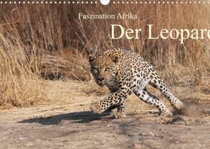 Faszination Afrika: Der Leopard (Wandkalender 2022 DIN A3 quer) von Weiß,  Elmar