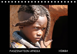 Faszination Afrika Himba (Tischkalender 2021 DIN A5 quer) von Tanja Kiesow Bernhard Kiesow,  hinter-dem-horizont-media.net