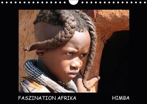 Faszination Afrika Himba (Wandkalender 2018 DIN A4 quer) von Tanja Kiesow Bernhard Kiesow,  hinter-dem-horizont-media.net