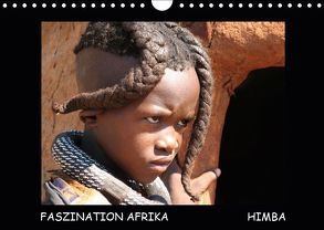 Faszination Afrika Himba (Wandkalender 2019 DIN A4 quer) von Tanja Kiesow Bernhard Kiesow,  hinter-dem-horizont-media.net