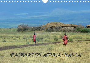Faszination Afrika: Massai (Wandkalender 2020 DIN A4 quer) von hinter-dem-horizont-media.net, Kiesow,  Bernhard, Kiesow,  Tanja