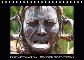 FASZINATION AFRIKA – MENSCHEN SÜDÄTHIOPIENS (Tischkalender 2019 DIN A5 quer) von hinter-dem-horizont-media.net, Kiesow,  Bernhard, Kiesow,  Tanja