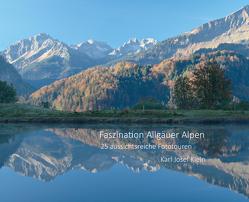 Faszination Allgäuer Alpen von Klein,  Doris, Klein,  Karl-Josef