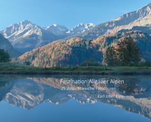Faszination Allgäuer Alpen von Klein,  Doris, Klein,  Karl-Josef