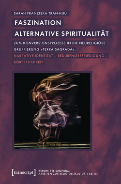 Faszination alternative Spiritualität von Tran-Huu,  Sarah Franziska